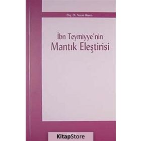 İBN TEYMIYYE'NIN MANTIK ELEŞTIRISI - NAZIM HASIRCI