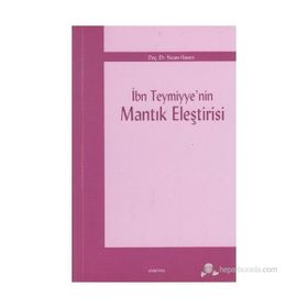 İBN TEYMIYYE'NIN MANTIK ELEŞTIRISI - NAZIM HASIRCI