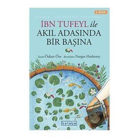 İbn Tufeyl İle Akıl Adasında Bir Başına - Özkan Öze