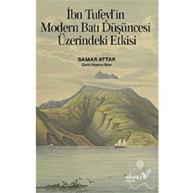 İbn Tufeyl'in Modern Batı Düşüncesi Üzerindeki Etkisi - Samar Attar