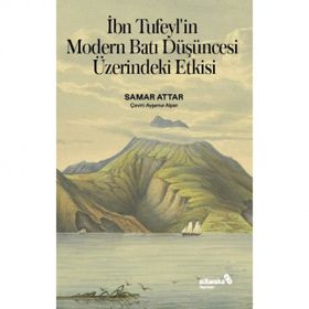 İbn Tufeyl'in Modern Batı Düşüncesi Üzerindeki Etkisi - Samar Attar
