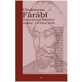 İBN TÜRK, HAREZMI, FARABI, BEYRUNI VE İBN SINA ULUSLARARASI SEMPOZYUMU BILDIRILERI - KOLEKTIF