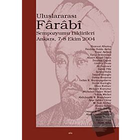 İBN TÜRK, HAREZMI, FARABI, BEYRUNI VE İBN SINA ULUSLARARASI SEMPOZYUMU BILDIRILERI - KOLEKTIF