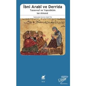 İBNİ ARABI DERRIDA TASAVVUF VE YAPISÖKÜM - IAN ALMOND