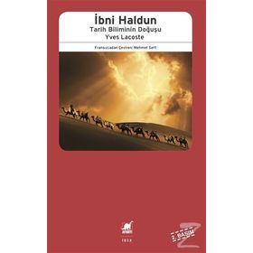 İBNİ HALDUN TARIH BILIMININ DOĞUŞU - YVES LACOSTE