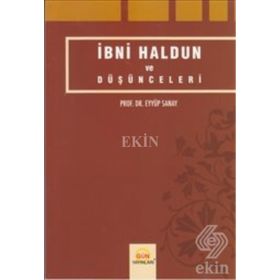 İbni Haldun ve Düşünceleri - Eyyüp Sanay