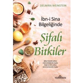 İbni Sina Bilgeliğinde Şifalı Bitkiler - Yediveren Yayınevi