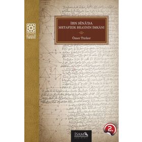 İbni Sina da Metafizik Bilginin İmkanı - Ömer Türker