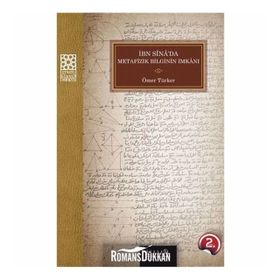 İbni Sina da Metafizik Bilginin İmkanı - Ömer Türker