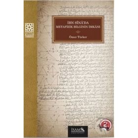 İbni Sina da Metafizik Bilginin İmkanı - Ömer Türker