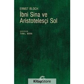 İbni Sina ve Aristotelesçi Sol - Ernst Bloch
