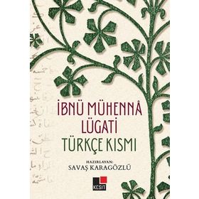 İbnü Mühenna Lügati Türkçe Kısmı - Kesit Yayınları