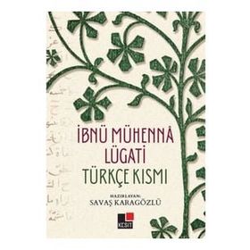 İbnü Mühenna Lügati Türkçe Kısmı - Kesit Yayınları