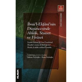 İbnül Ekfaninin Düşüncesinde Ahlak Siyaset ve Firaset Klasik Yayınları