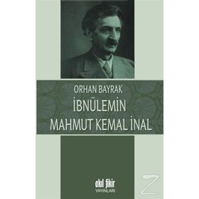 İbnülemin Mahmut Kemal İnal - M. Orhan Bayrak