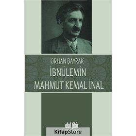 İbnülemin Mahmut Kemal İnal - M. Orhan Bayrak