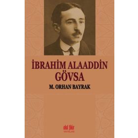 İbrahim Alaaddin Gövsa - M. Orhan Bayrak