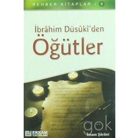 İBRAHİM DÜSÛKİ'DEN ÖĞÜTLER - İMAM ŞARANİ