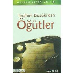 İBRAHİM DÜSÛKİ'DEN ÖĞÜTLER - İMAM ŞARANİ