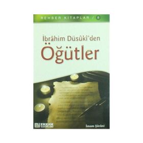 İBRAHİM DÜSÛKİ'DEN ÖĞÜTLER - İMAM ŞARANİ
