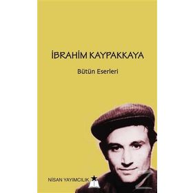 İbrahim Kaypakkaya Bütün Eserleri - İbrahim Kaypakkaya