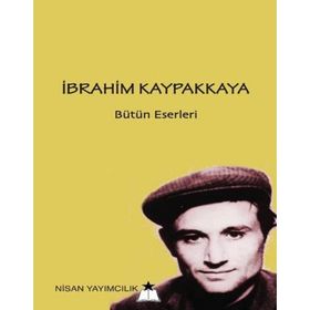 İbrahim Kaypakkaya Bütün Eserleri - İbrahim Kaypakkaya