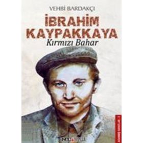 İBRAHİM KAYPAKKAYA KIRMIZI BAHAR - VEHBI BARDAKÇI
