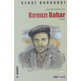 İBRAHİM KAYPAKKAYA KIRMIZI BAHAR - VEHBI BARDAKÇI