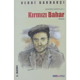 İBRAHİM KAYPAKKAYA KIRMIZI BAHAR - VEHBI BARDAKÇI