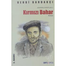 İBRAHİM KAYPAKKAYA KIRMIZI BAHAR - VEHBI BARDAKÇI