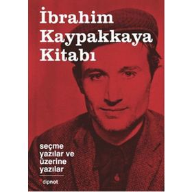 İbrahim Kaypakkaya Kitabı - İbrahim Kaypakkaya