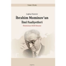 İbrahim Mominov’un İlmi Faaliyetleri - Vahit Celal