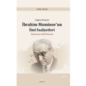 İbrahim Mominov’un İlmi Faaliyetleri - Vahit Celal