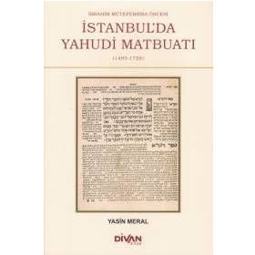 İbrahim Müteferrika Öncesi İstanbul'da Yahudi Maybuatı - Yasin Meral
