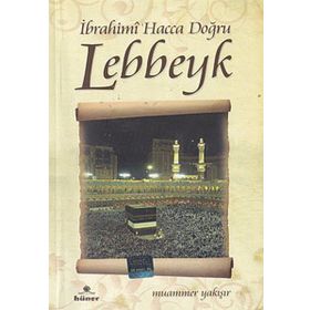 İBRAHIMI HACCA DOĞRU LEBBEYK - GENEL