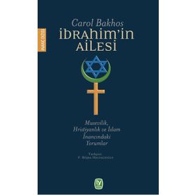 İbrahim’in Ailesi - Carol Bakhos