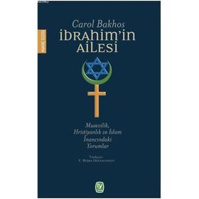 İbrahim’in Ailesi - Carol Bakhos