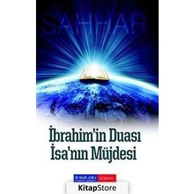 İBRAHİM'İN DUASI - İSA'NIN MÜJDESİ - ABDULHAMID CUDE ES-SAHHAR