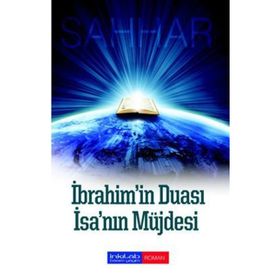 İBRAHİM'İN DUASI - İSA'NIN MÜJDESİ - ABDULHAMID CUDE ES-SAHHAR