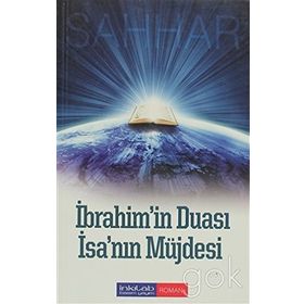 İBRAHİM'İN DUASI - İSA'NIN MÜJDESİ - ABDULHAMID CUDE ES-SAHHAR
