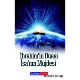 İBRAHİM'İN DUASI - İSA'NIN MÜJDESİ - ABDULHAMID CUDE ES-SAHHAR