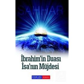 İBRAHİM'İN DUASI - İSA'NIN MÜJDESİ - ABDULHAMID CUDE ES-SAHHAR