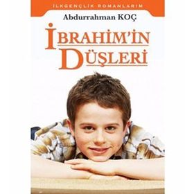İbrahim’in Düşleri - Abdurrahman Koç