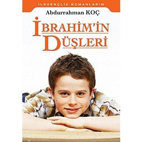 İbrahim’in Düşleri - Abdurrahman Koç