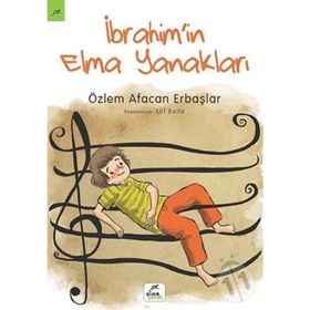 İbrahim’in Elma Yanakları - Özlem Afacan Erbaşlar