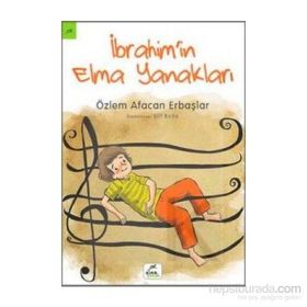 İbrahim’in Elma Yanakları - Özlem Afacan Erbaşlar
