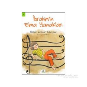 İbrahim’in Elma Yanakları - Özlem Afacan Erbaşlar