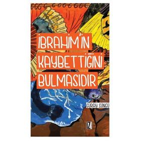 İbrahim'in Kaybettiğini Bulmasıdır - Güray Süngü