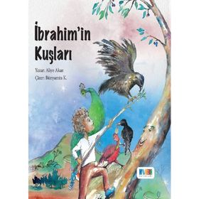İbrahim’in Kuşları-Aliye Akan-Monera Yayınları