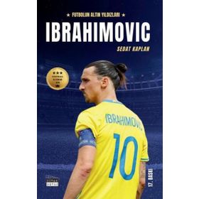 Ibrahimovic - Futbolun Altın Yıldızları - Sedat Kaplan